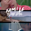 Famille, tu me hais